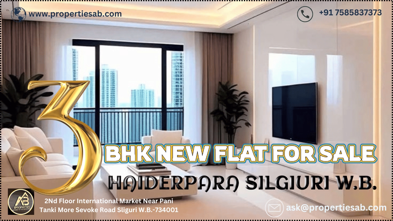 3 BHK FLAT FOR SALE AT HAIDERPARA SILIGURI