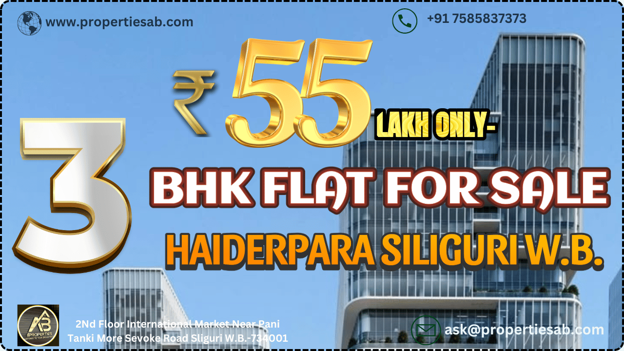 3 BHK FLAT FOR SALE AT HAIDERPARA SILIGURI