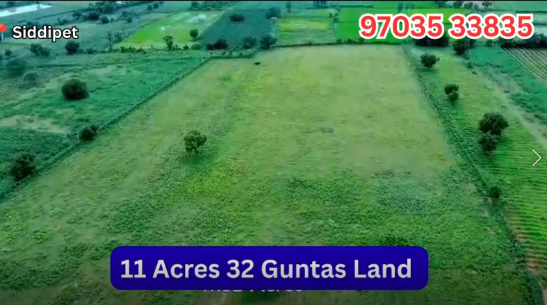 11.32 Acres land for sale in Kondapaka Siddipet