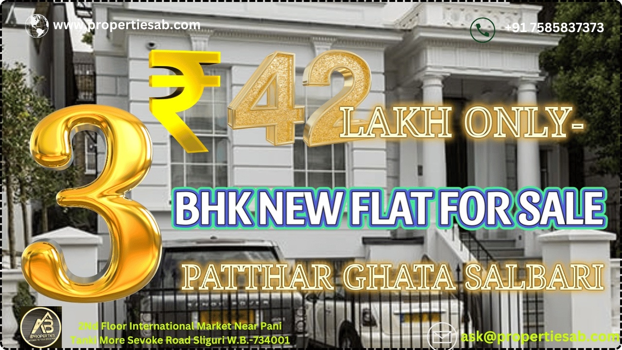 3 BHK FLAT FOR SALE AT SALBARI SILIGURI