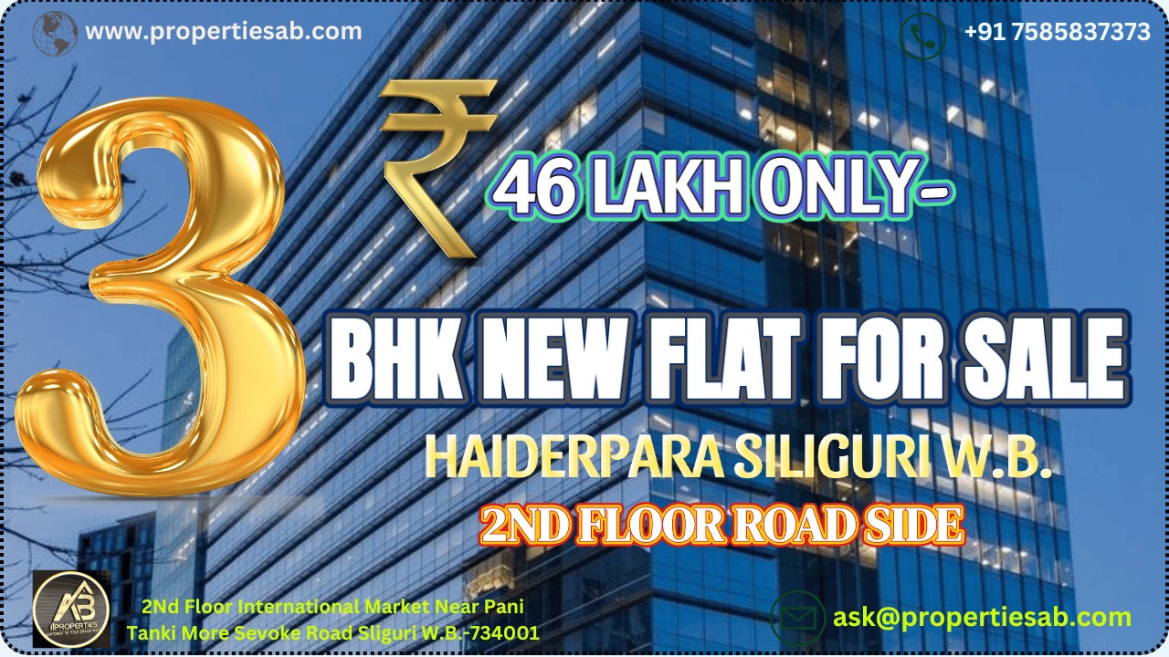 3 BHK FLAT FOR SALE AT HAIDERPARA SILIGURI
