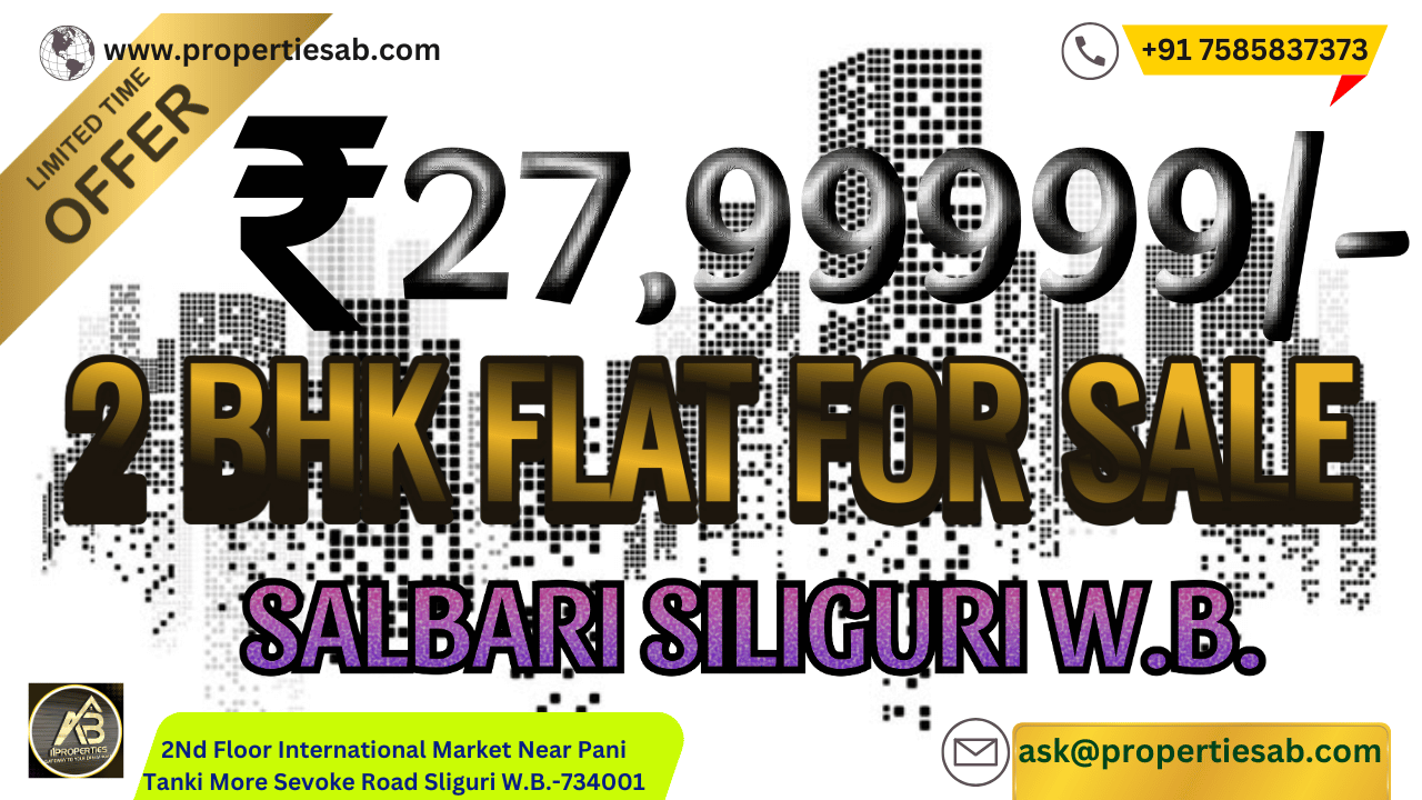 2 BHK FLAT FOR SALE AT SALBARI SILIGURI