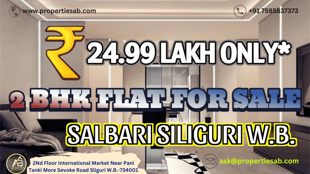 2 BHK FLAT FOR SALE AT SALBARI SILIGURI
