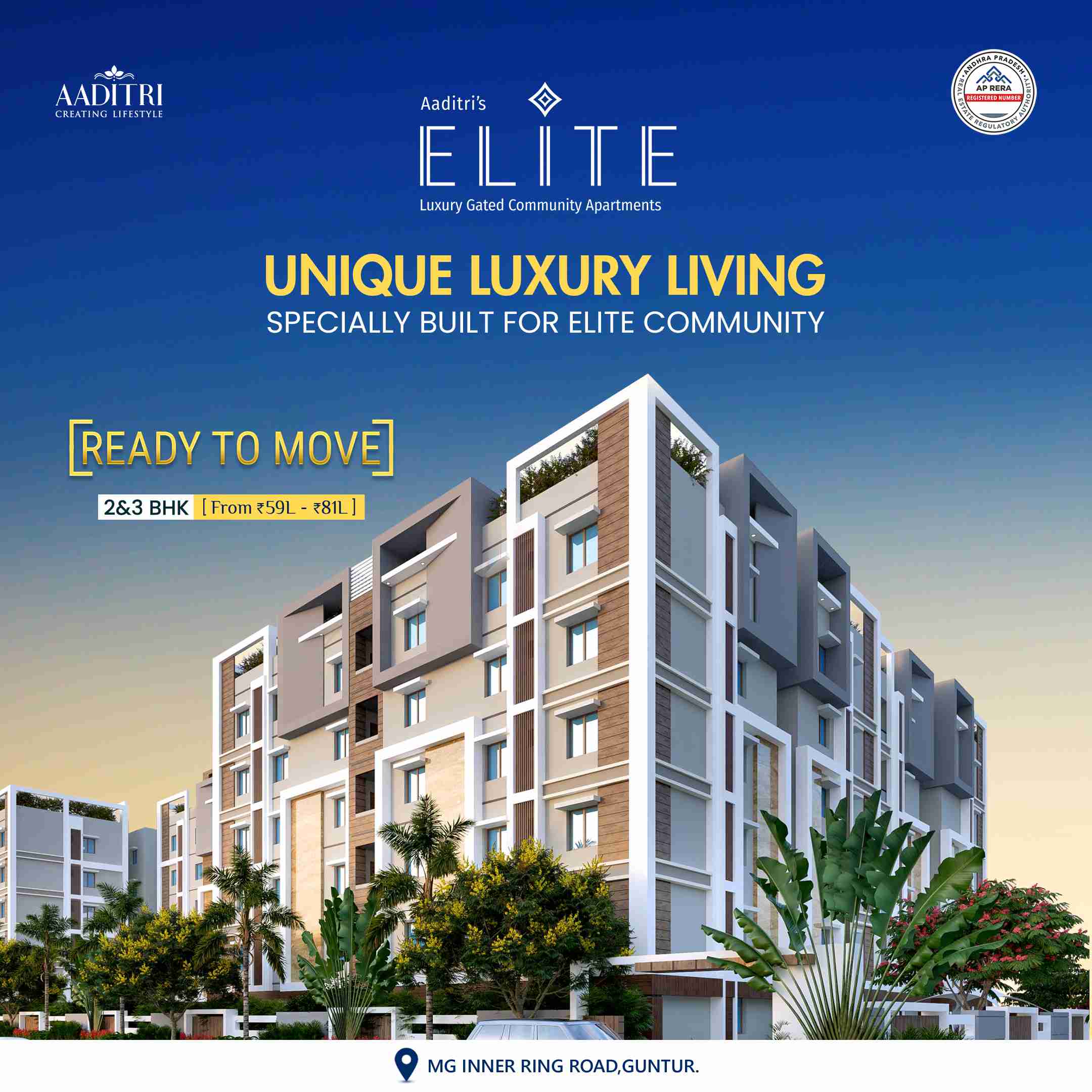 ELITE, 
MODERN LUXURY HIGH RISE COMMUNITY APPARTMENTS,
VIVEKANANDA NAGAR , GUNTUR 