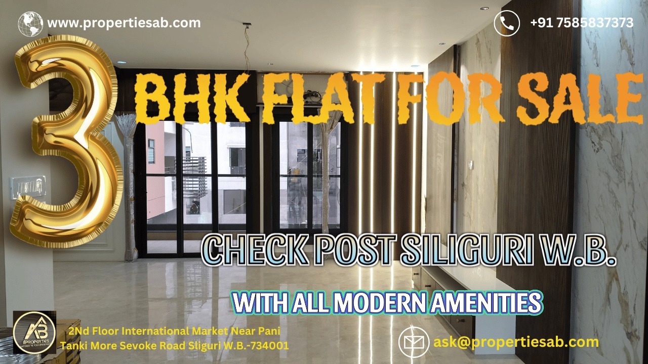 3 BHK FLAT FOR SALE AT CHECK POST SILIGURI