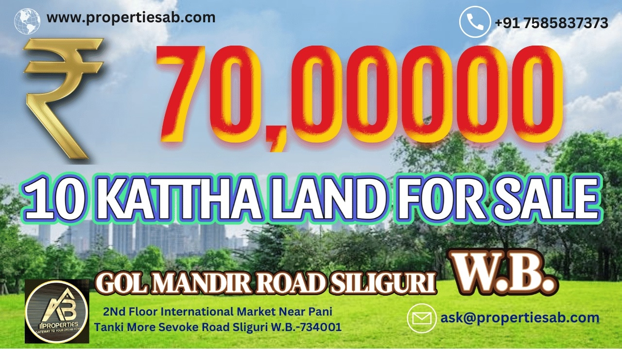LAND FOR SALE AT GOLMANDIR ROAD SILIGURI
