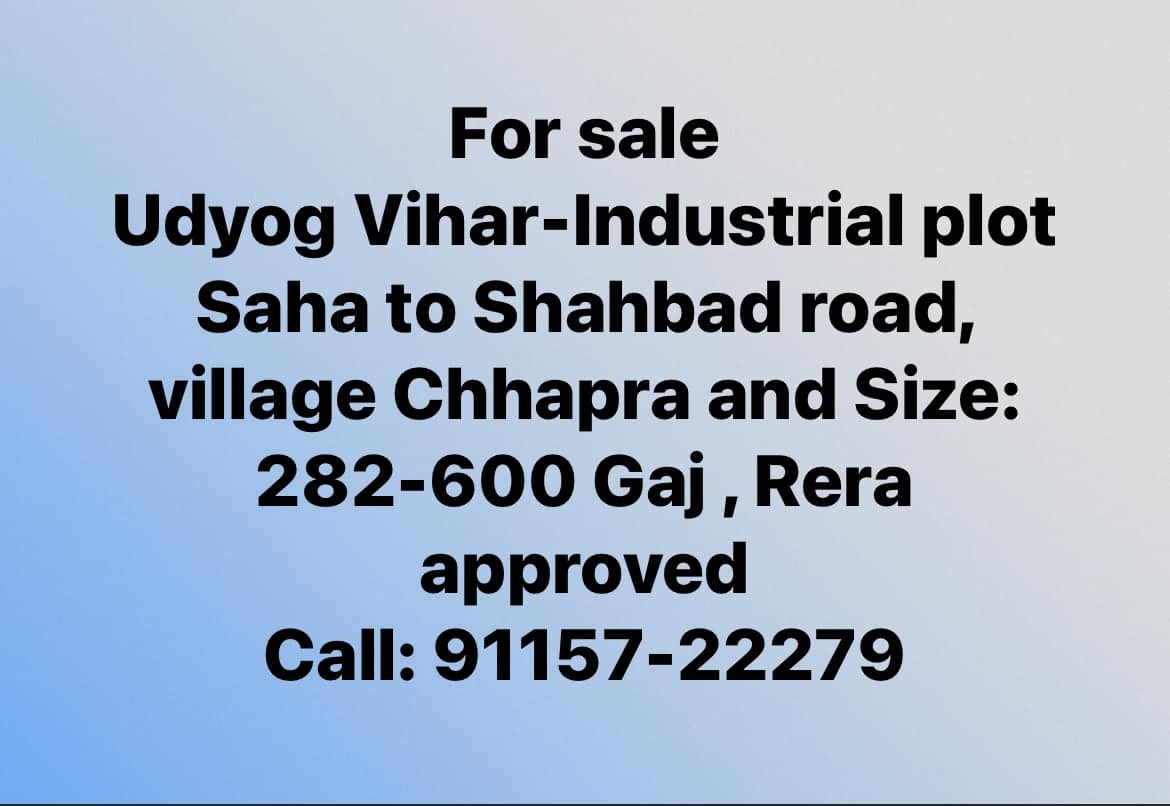 RERA Approved Industrial Plots For Sale in Udyog Vihar, Village Chhapra